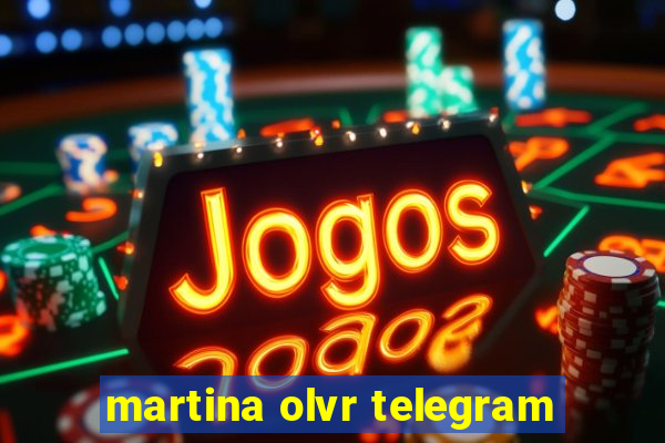 martina olvr telegram